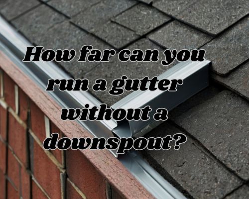 a roof gutter without downpipes installed