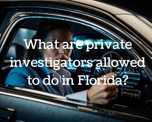 a woman private investigator working in Florida