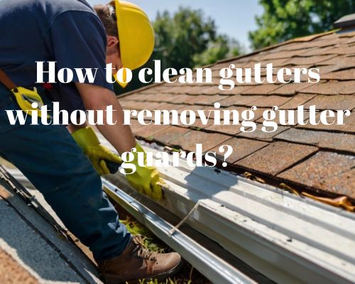 a worker doing a thorough cleaning of guttering without removing it